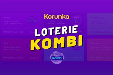 kombi lotterie|Loterie Korunka.